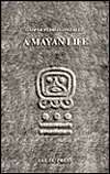 A Mayan Life