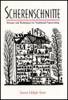 Scherenschnitte: Designs and Techniques for Traditional Papercutting