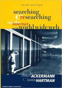 Searching and Researching on the Internet and the World Wide Web