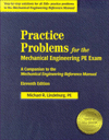 Practice Problems For The Mechanical Engineering PE Exam: A Companion To The Mechanical Engineering Reference Manual, 11th Ed.