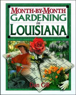 Month-by-month Gardening In Louisiana Dan Gill