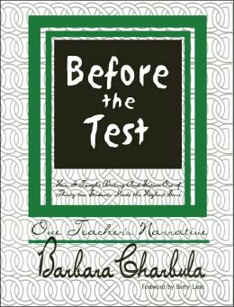 Before the Test: How I Taught Writing and Sixteen Out of Thirty-Two Students Made the Highest Score