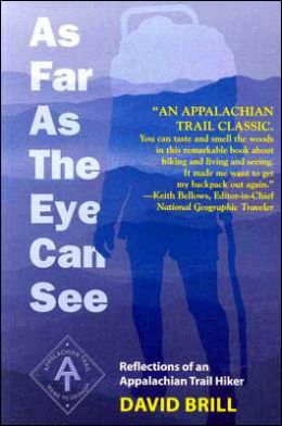As Far as the Eye Can See: Reflections of an Appalachian Trail Hiker