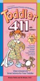 Book Cover Image. Title: Toddler 411:  Clear Answers & Smart Advice for Your Toddler, Author: Denise Fields