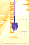 Extreme Simplicity: Homesteading in the City