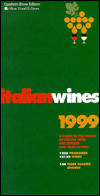 Italian Wines: A Guide to the World of Italian Wine for Experts and Wine Lovers
