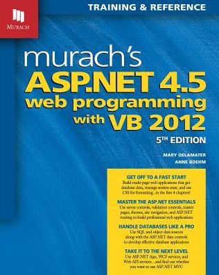 Textbooks for free downloading Murach's ASP.NET 4.5 Web Programming with VB 2012 (English literature)