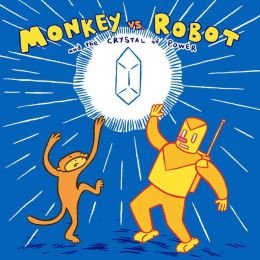 Monkey Vs. Robot and the Crystal of Power