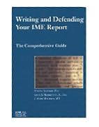 Writing and Defending Your IME Report: The Comprehensive Guide