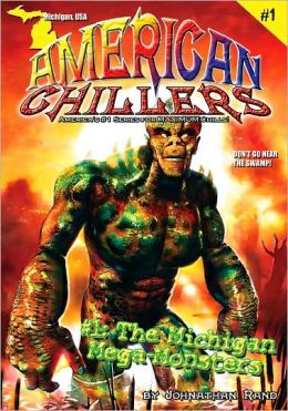 Michigan Mega-Monsters (American Chillers Series #1) by Johnathan Rand ...