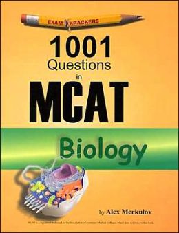 Examkrackers 1001 Questions in MCAT Biology Alex Merkulov