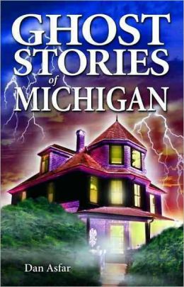 Ghost Stories of Michigan