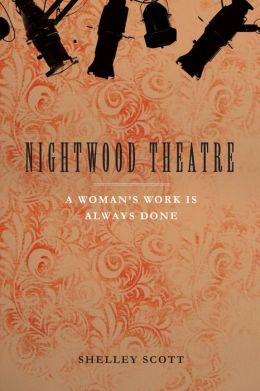 Nightwood Theatre: A Woman's Work is Always Done