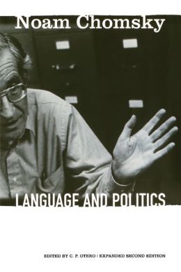 Language and Politics Noam Chomsky and Carlos Otero
