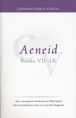 Conington's Virgil: Aeneid Books I - II (Bristol Phoenix Press - Classic Editions) Philip Hardie, Anne Rogerson and John Conington