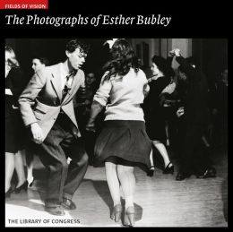 Fields of Vision: The Photographs of Esther Bubley: The Library of Congress