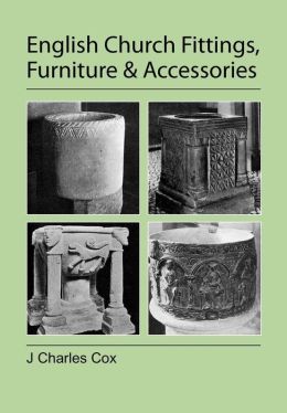 English Church Fittings, Furniture And Accessories