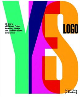 Yes Logo: 40 Years of Branding and Design Michael Peters