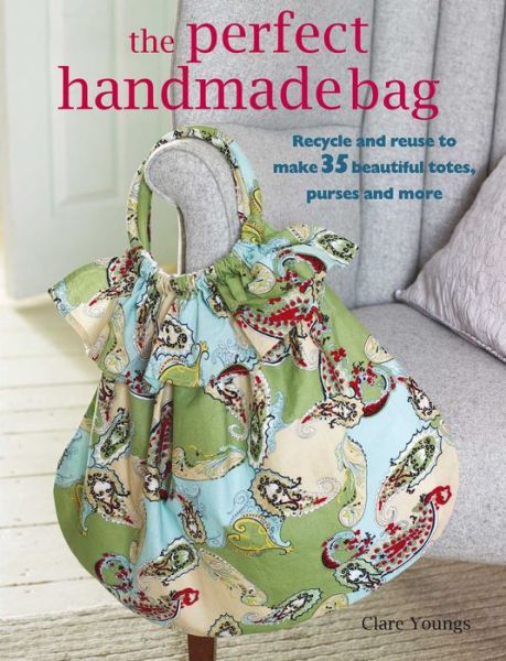 The Perfect Handmade Bag