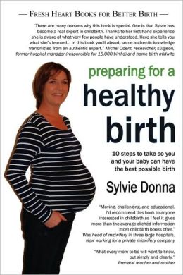 Preparing For A Healthy Birth (American Edition)