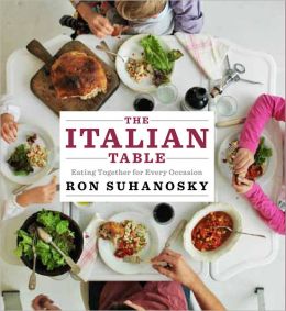 The Italian Table: Eating Together for Every Occasion