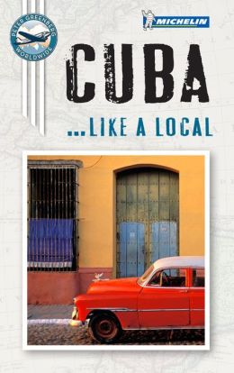 Michelin Cuba Like a Local