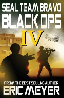 SEAL Team Bravo: Black Ops IV Eric Meyer