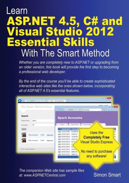 Learn ASP.Net 4.5, C# and Visual Studio 2012 Essential Skills with the Smart Method