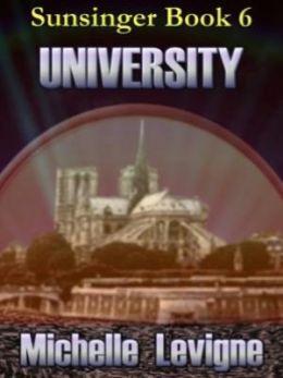 University [Sunsinger Chronicles Book 6]