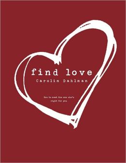 Find Love: How to meet the one who's right for You