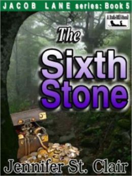 A Beth-Hill Novel: Jacob Lane Series Book 5: The Sixth Stone
