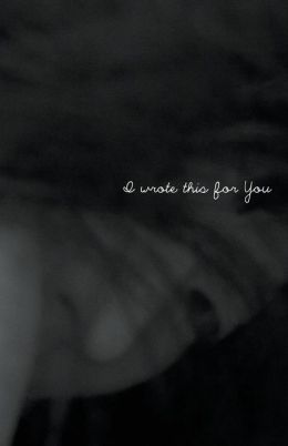 I Wrote This for You
