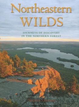 Northeastern Wilds: Journeys of Discovery in the Northern Forest