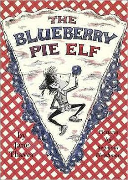 Blueberry Pie Elf Jane Thayer and Seymour Fleishman