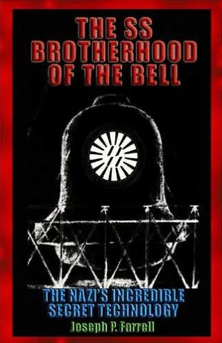 Download textbooks for free torrents SS Brotherhood of the Bell: The Nazis' Incredible Secret Technology English version PDB iBook 9781931882613