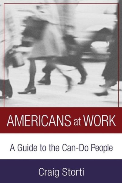 Americans at Work: A Cultural Guide to the Can-Do People