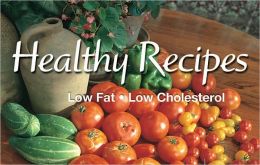 Healthy Recipes: Low Fat Low Cholesterol