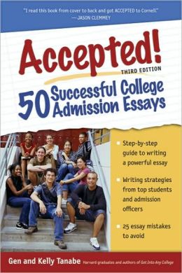 Accepted 50 successful college admission essays