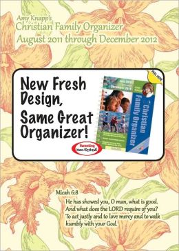 2012 Amy Knapp's Christian Family Organizer Engagement Calendar