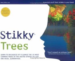 Stikky Trees: Learn to recognize at a glance the 15 most common trees in the United States--in just one hour, guar Laurence Holt