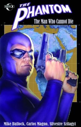 The Phantom: The Man Who Cannot Die