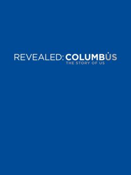 Revealed Columbus: The Story of Us Jamie Greene