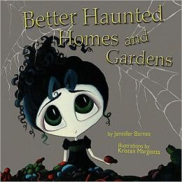 Better Haunted Homes And Gardens
