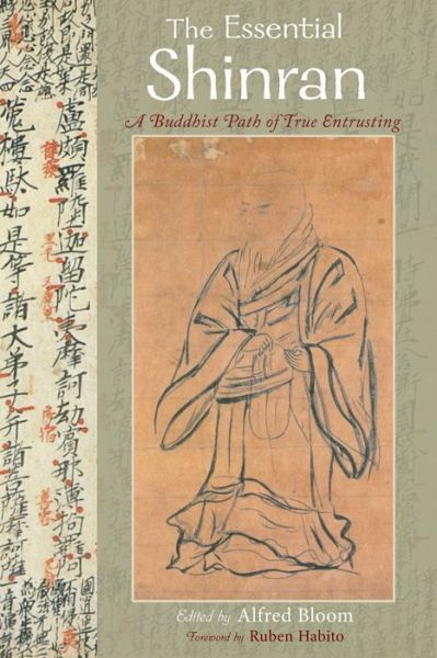 Essential Shinran: A Buddhist Path of True Entrusting