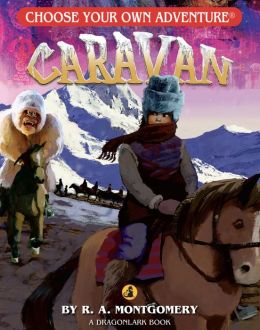 Caravan (Choose Your Own Adventure Dragonlarks Series)