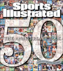 Sports Illustrated: The 50th Anniversary Book