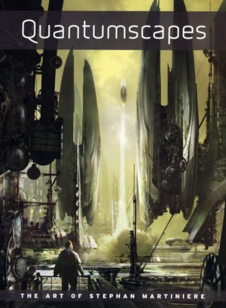 Quantumscape: The Art of Stephan Martiniere