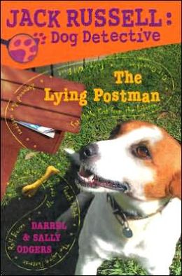 The Lying Postman (Jack Russell: Dog Detective) Sally Odgers