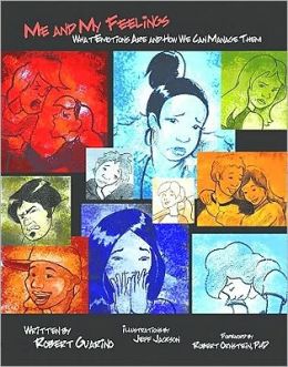 Me and My Feelings: What Emotions Are and How We Can Manage Them