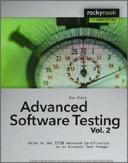 Advanced Software Testing: Guide to the Istqb Advanced Certification as an Advanced Test Manager Rex Black